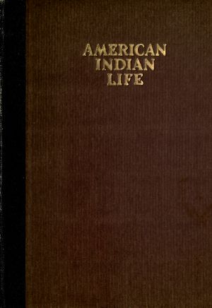 [Gutenberg 59968] • American Indian life